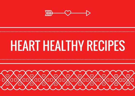 Heart Healthy Recipes-560x397